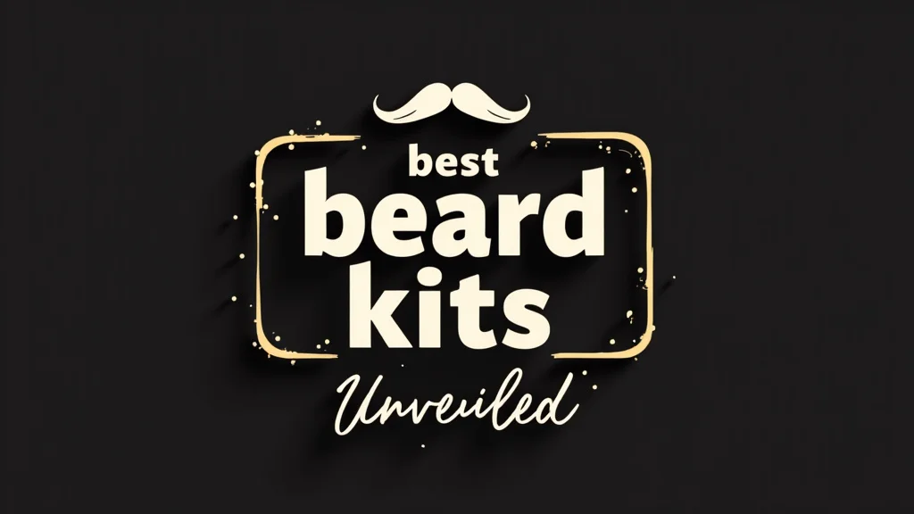 The image shows a selection of beard grooming kits, highlighting the best beard kits for men unveiled.